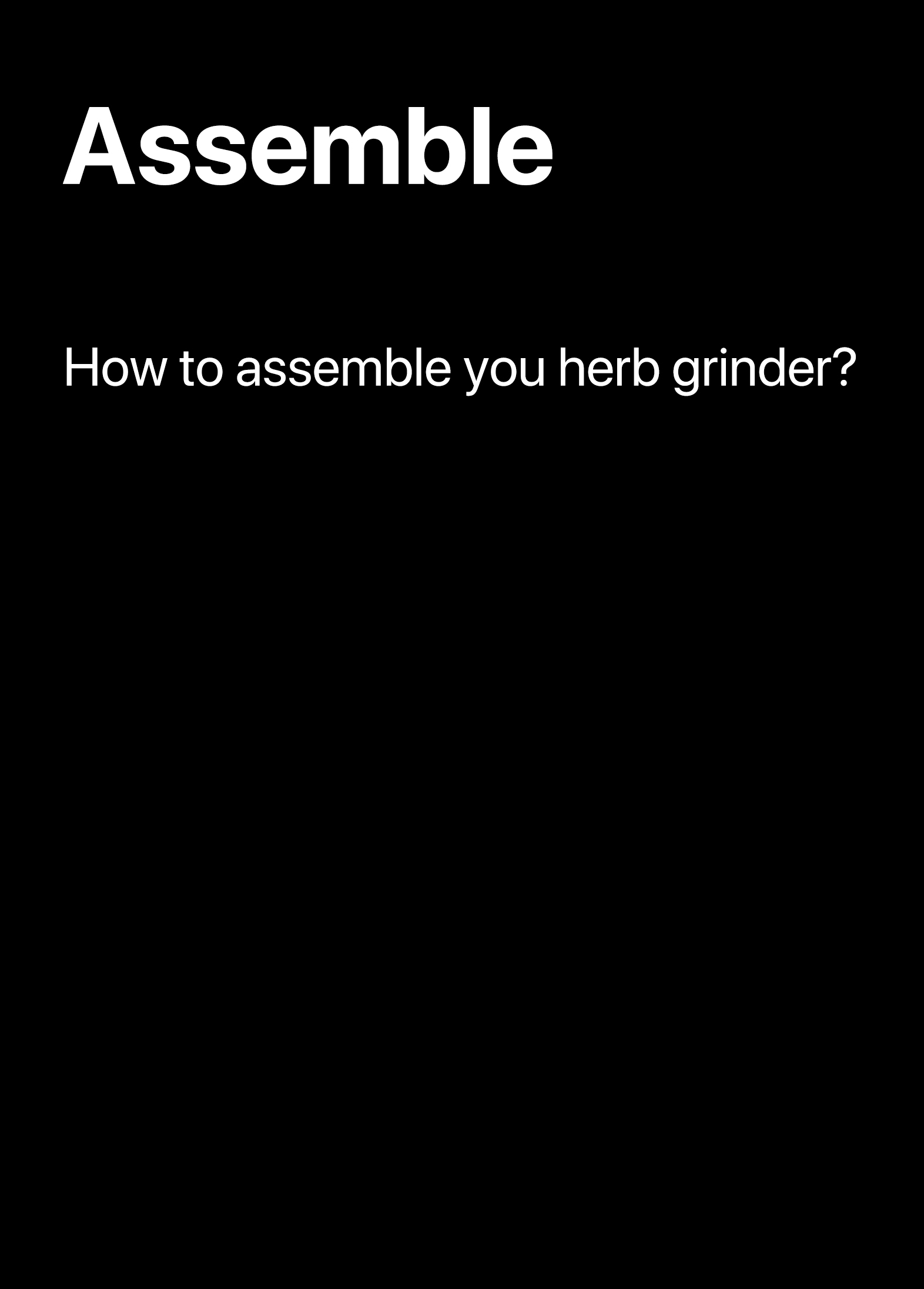 Assemble